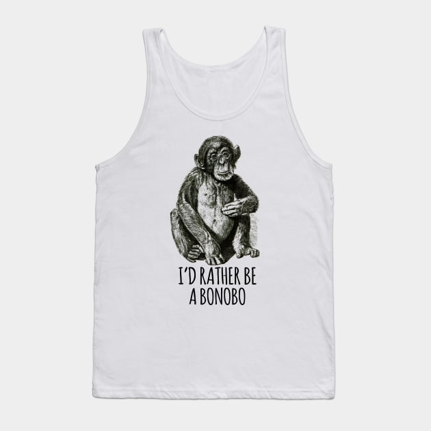 I'd rather be a Bonobo Tank Top by wanungara